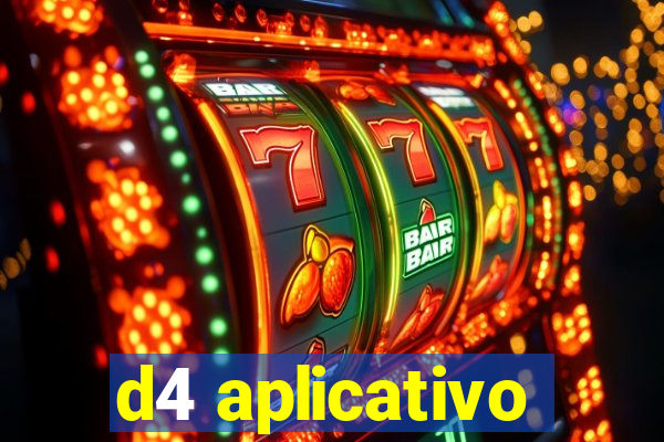 d4 aplicativo